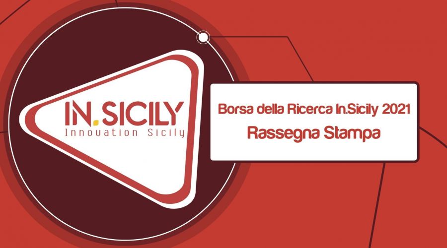 18.06.2022 - Borsa della Ricerca In.Sicily 2022 | Rassegna Stampa